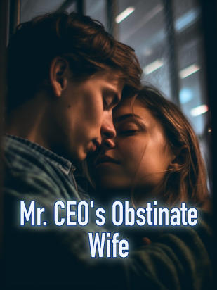 Mr. CEO's Obstinate Wife